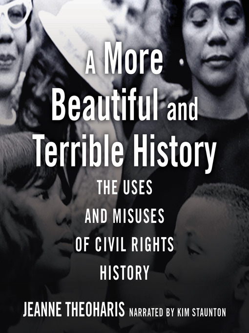 Title details for A More Beautiful and Terrible History by Jeanne Theoharis - Wait list